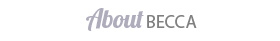 About Becca